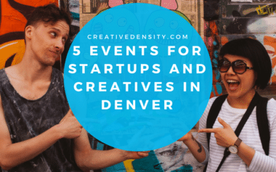 Six events for startups, historians, and creatives in Denver.