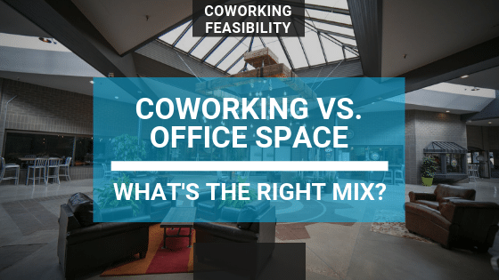 Coworking vs. Office Space: What’s the Right Mix?